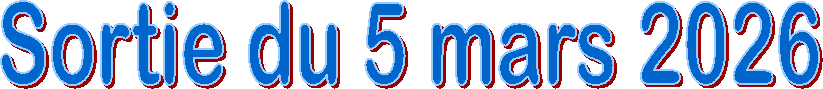 Sortie du 5 mars 2026
