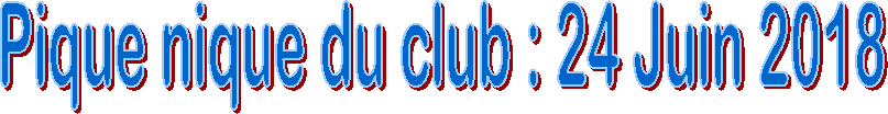 Pique nique du club : 24 Juin 2018