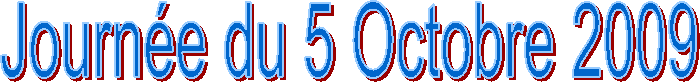 Journ�e du 5 Octobre 2009